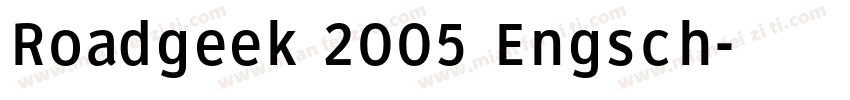 Roadgeek 2005 Engsch字体转换
